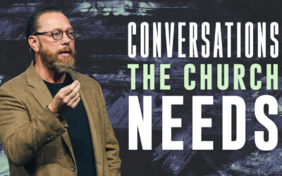 Conversations The Church Needs